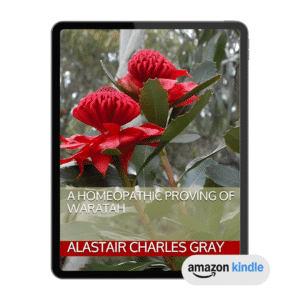 The Homeopathic Proving of Waratah-Kindle Edition