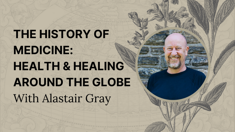 Homeopathy School - The History of Medicine Short Course with Alastair Gray